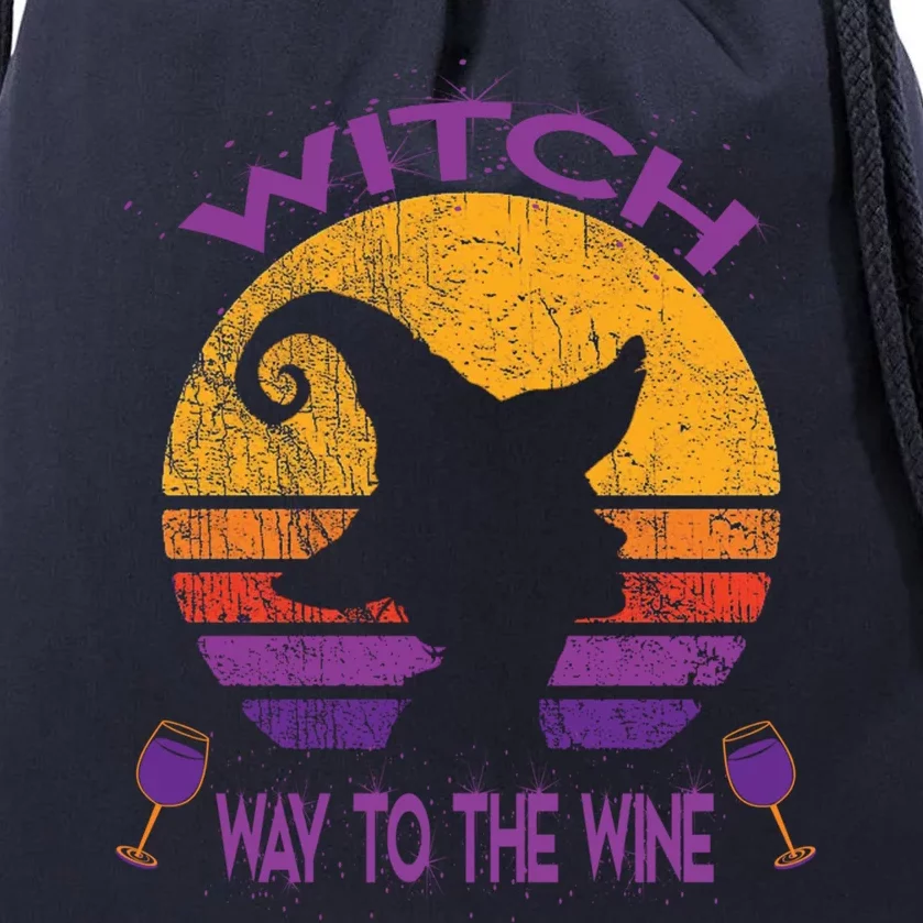 Witch Way To The Wine Funny Costume Gift Wine Witch Lover Gift Drawstring Bag