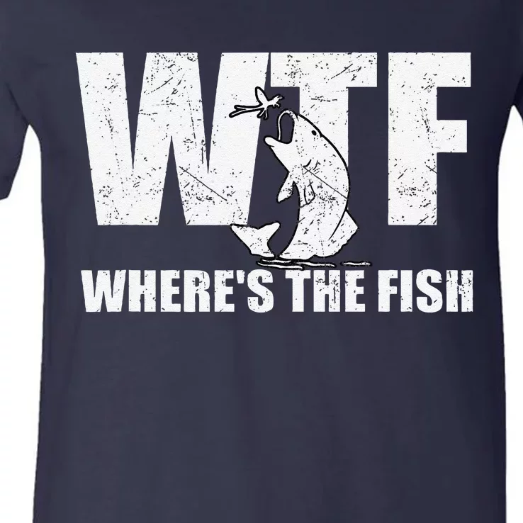 Wtf WhereS The Fish Funny Fishing Gifts Fathers Day V-Neck T-Shirt