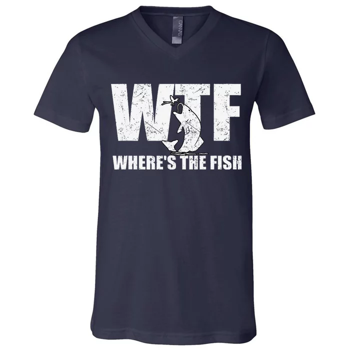 Wtf WhereS The Fish Funny Fishing Gifts Fathers Day V-Neck T-Shirt