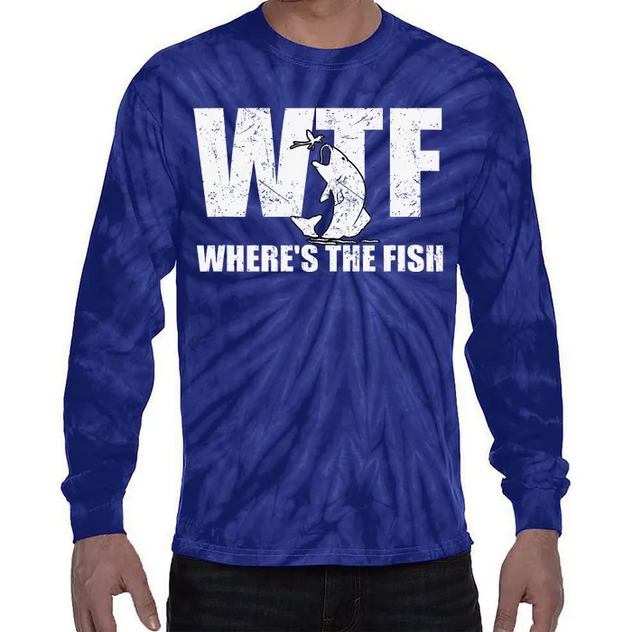 Wtf WhereS The Fish Funny Fishing Gifts Fathers Day Tie-Dye Long Sleeve Shirt