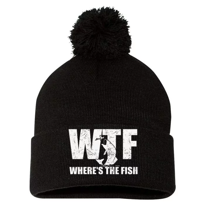 Wtf WhereS The Fish Funny Fishing Gifts Fathers Day Pom Pom 12in Knit Beanie