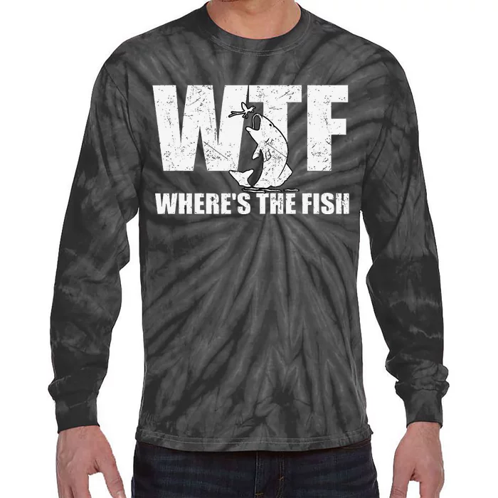 Wtf WhereS The Fish Funny Fishing Gifts Fathers Day Tie-Dye Long Sleeve Shirt