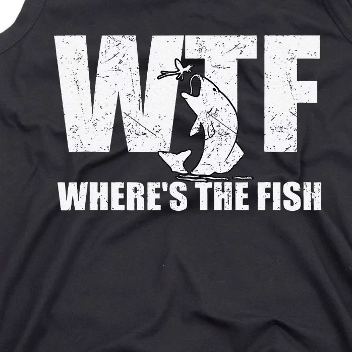 Wtf WhereS The Fish Funny Fishing Gifts Fathers Day Tank Top