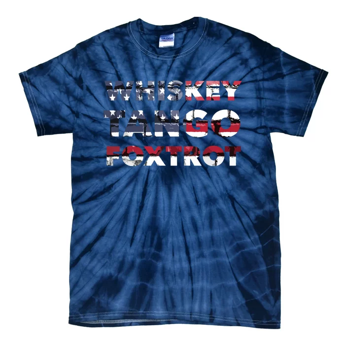 WTF Whiskey Tango Foxtrot American Flag Men Women Tie-Dye T-Shirt