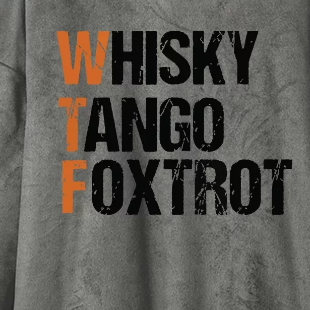 WTF Whisky Tango Foxtrot Hooded Wearable Blanket