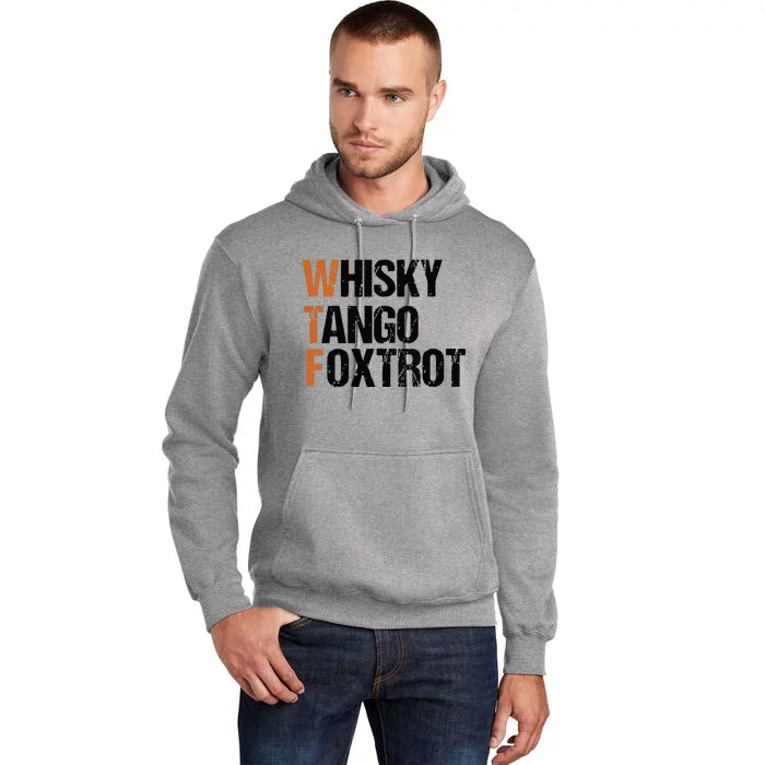 WTF Whisky Tango Foxtrot Tall Hoodie