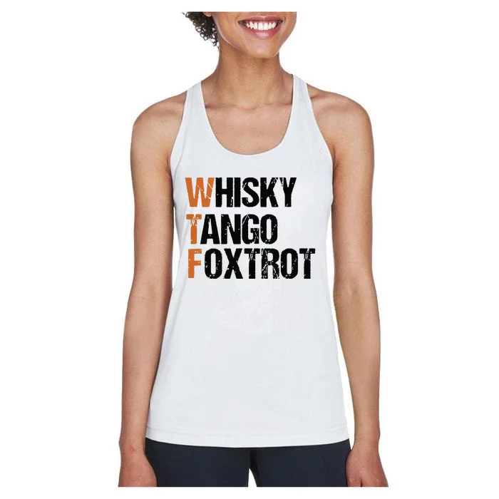 WTF Whisky Tango Foxtrot Women's Racerback Tank