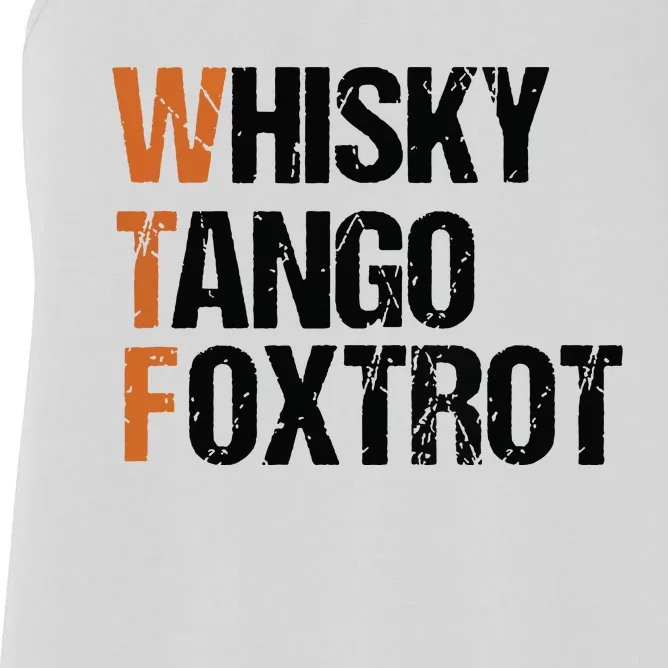 WTF Whisky Tango Foxtrot Women's Racerback Tank