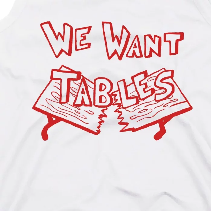 We Want Tables Wrestling Funny Tank Top