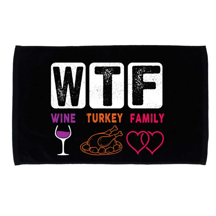 WTF Wine Turkey Family Happy Thanksgiving Day Funny Gifts Microfiber Hand Towel