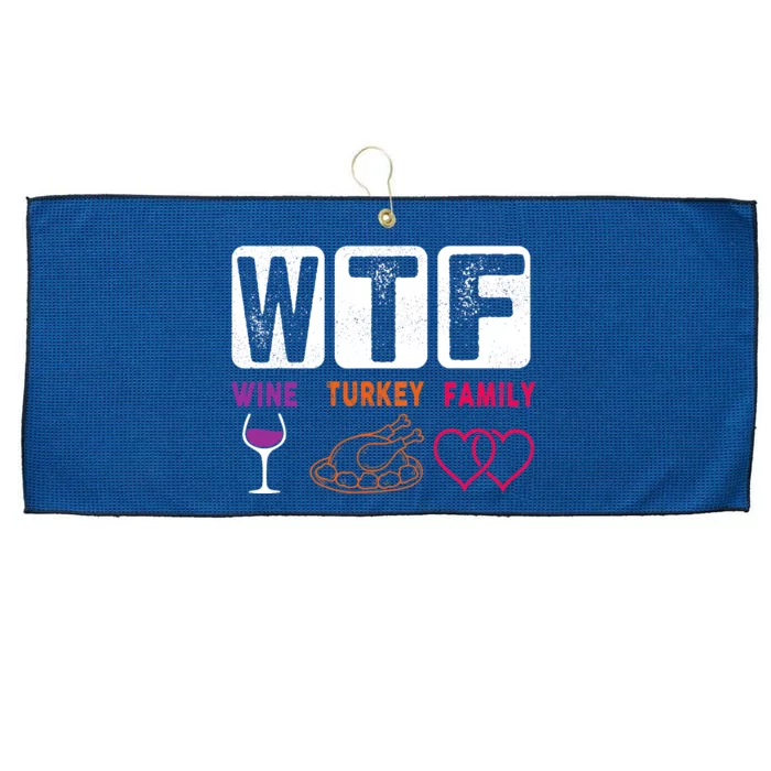 WTF Wine Turkey Family Happy Thanksgiving Day Funny Gifts Large Microfiber Waffle Golf Towel