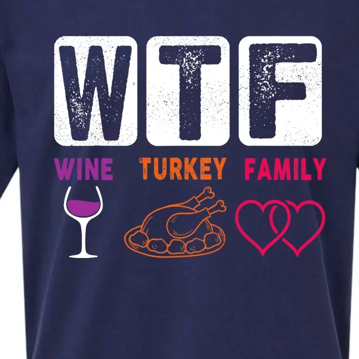 WTF Wine Turkey Family Happy Thanksgiving Day Funny Gifts Sueded Cloud Jersey T-Shirt