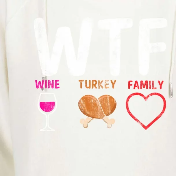 Wtf Wine Turkey Family / Thanksgiving Design Cute Gift Womens Funnel Neck Pullover Hood