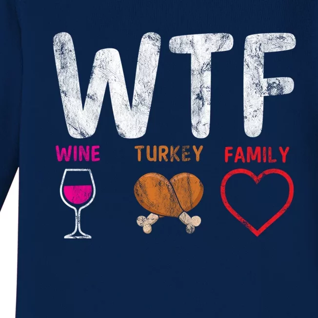 Wtf Wine Turkey Family / Thanksgiving Design Cute Gift Baby Long Sleeve Bodysuit