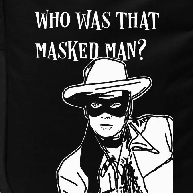 Who Was That Masked Man Lone Ranger Mask Retro Classic Tv Impact Tech Backpack