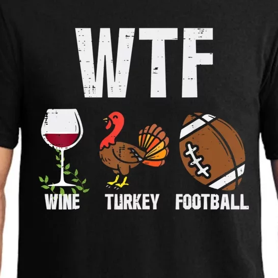 Wtf Wine Turkey Football Funny Thanksgiving Day Cute Gift Pajama Set