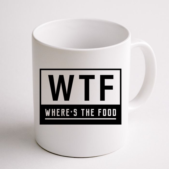 Wtf Wheres The Food Cook Chef Cooking Cute Gift Front & Back Coffee Mug