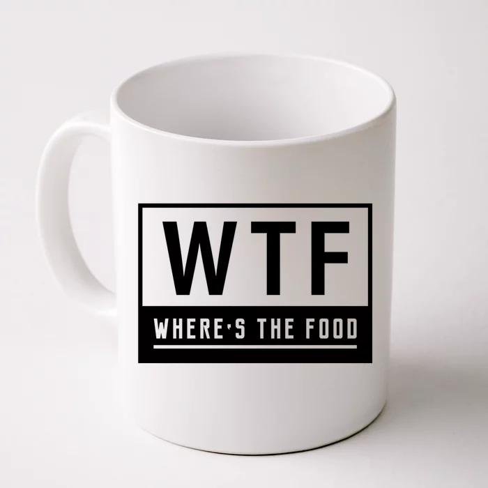 Wtf Wheres The Food Cook Chef Cooking Cute Gift Front & Back Coffee Mug