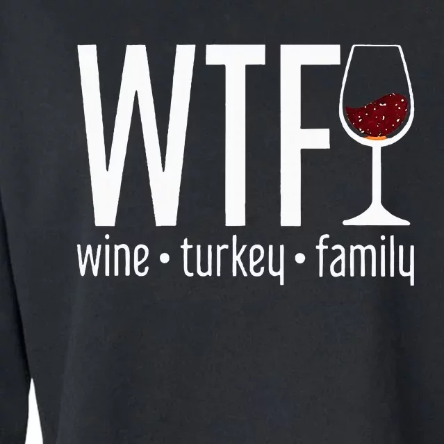 wtf wine turkey family Cropped Pullover Crew