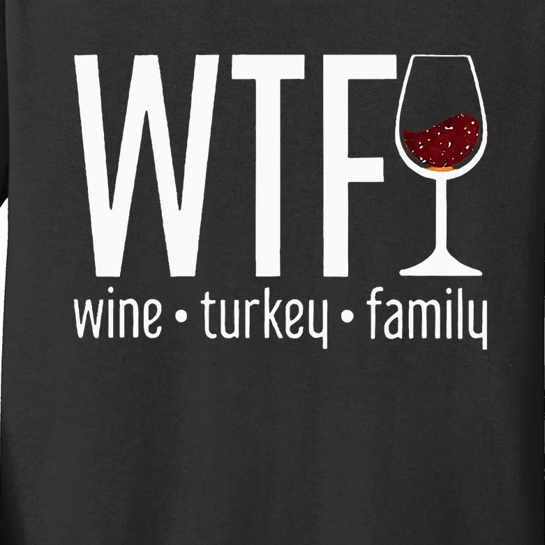 wtf wine turkey family Kids Long Sleeve Shirt