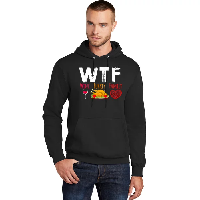 Wtf Wine Turkey Family Shirts Funny Thanksgiving Day Hoodie