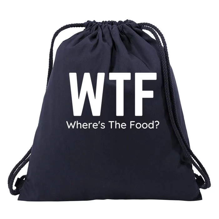 Wtf Wheres The Food Funny Adult Humor Gift Drawstring Bag