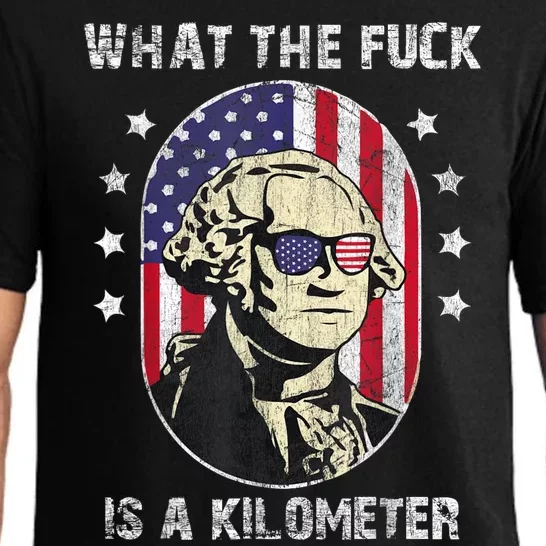 WTF What The Fuck Is A Kilometer George Washington July 4th Pajama Set