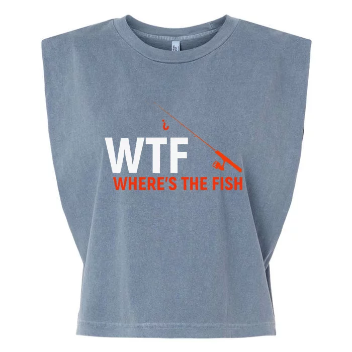 WTF Wheres The Fish Funny Fishing Dad Gift Garment-Dyed Women's Muscle Tee