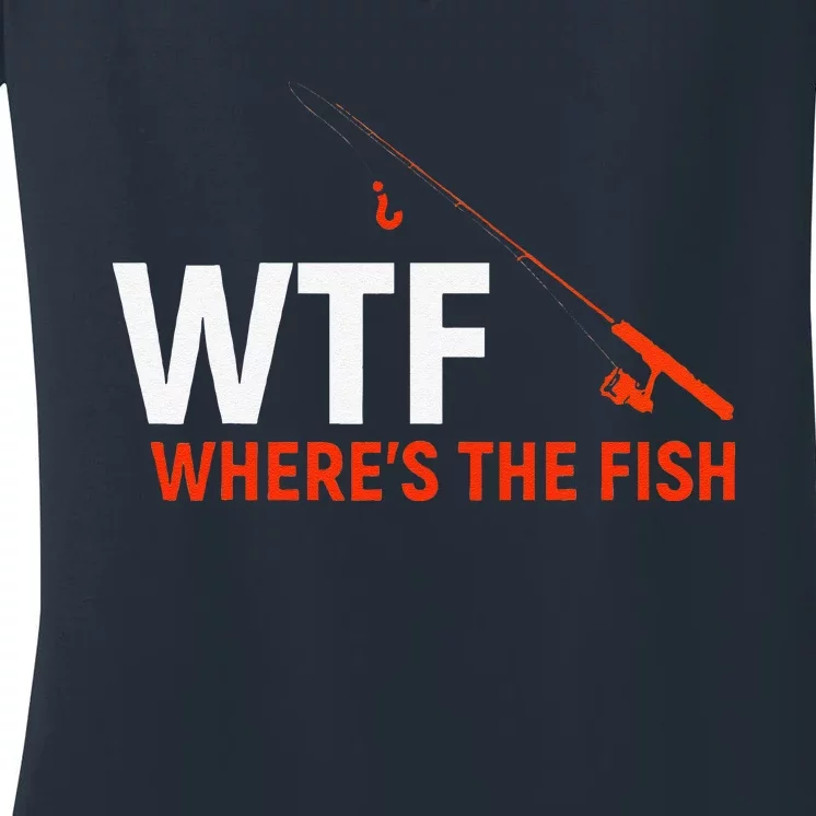 WTF Wheres The Fish Funny Fishing Dad Gift Women's V-Neck T-Shirt