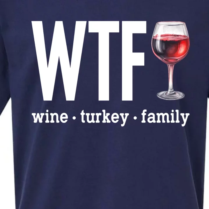 Wtf Wine Turkey Family Funny Thanksgiving Sueded Cloud Jersey T-Shirt