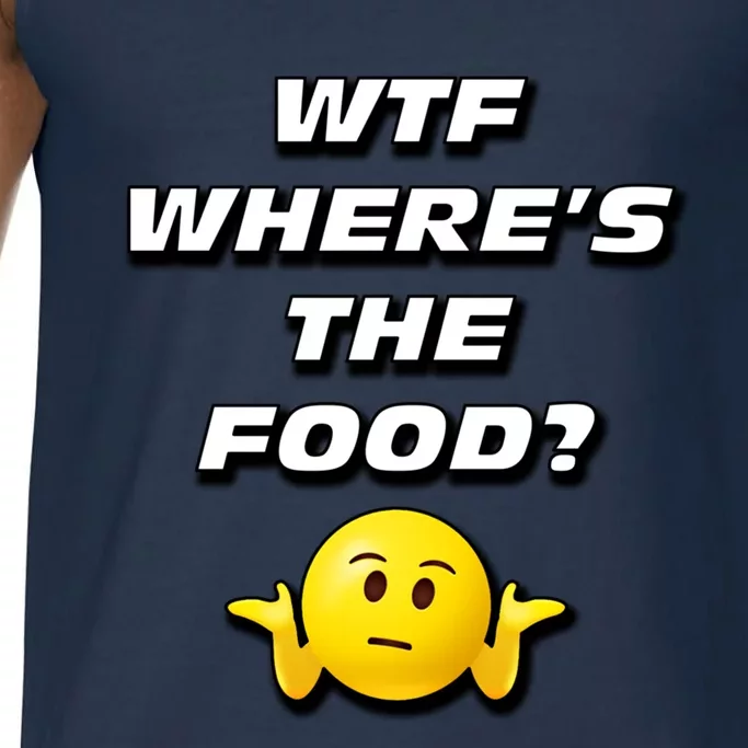 Wtf Wheres The Food Funny Gift Comfort Colors® Tank Top