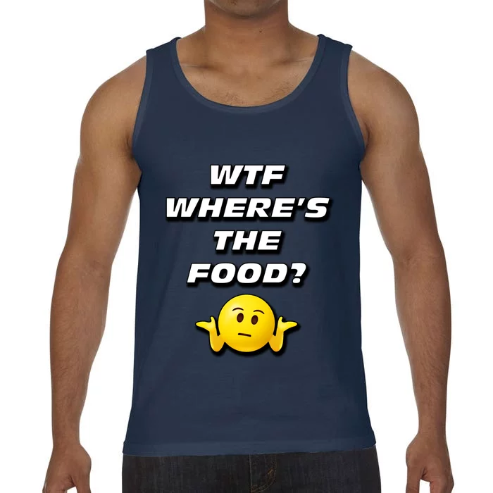 Wtf Wheres The Food Funny Gift Comfort Colors® Tank Top