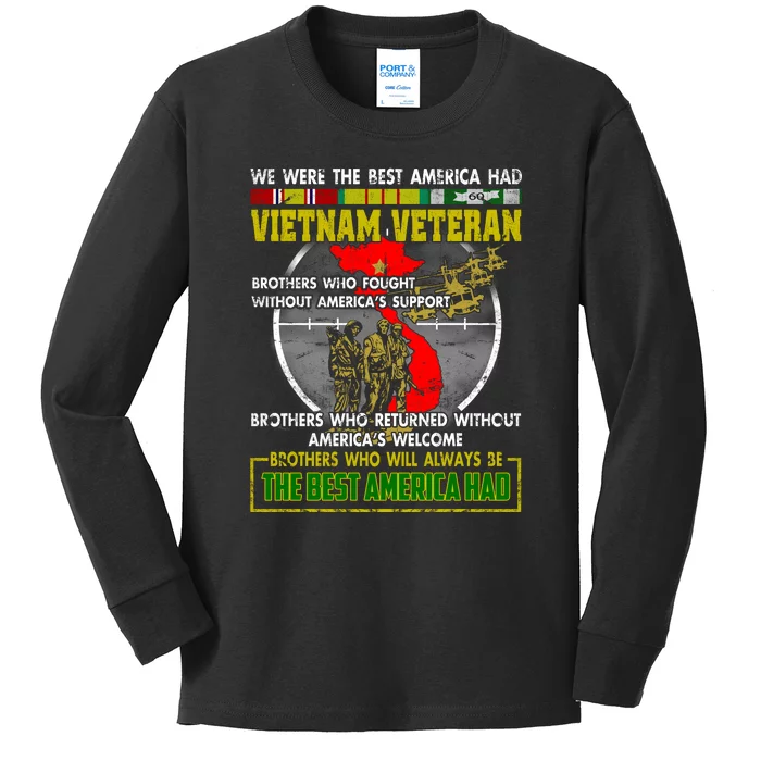 We Were The Best America Had Vietnam Veteran Brothers Kids Long Sleeve Shirt