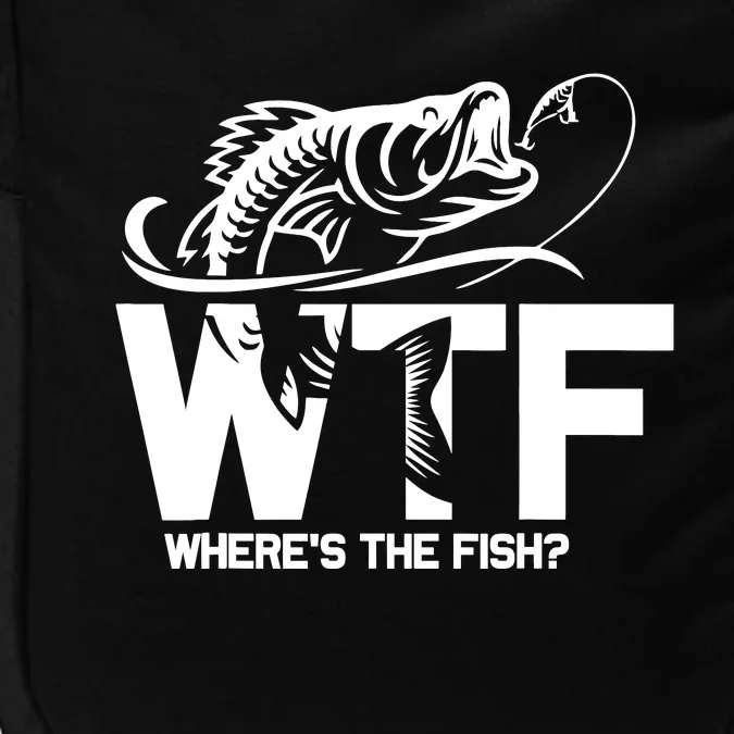 Wtf WhereS The Fish Funny Fishing Lover Gift Impact Tech Backpack