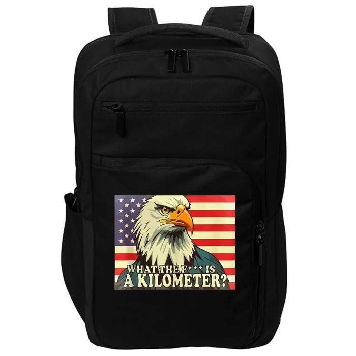 WTF What The Fuck Is A Kilometer George Washington July 4th Impact Tech Backpack