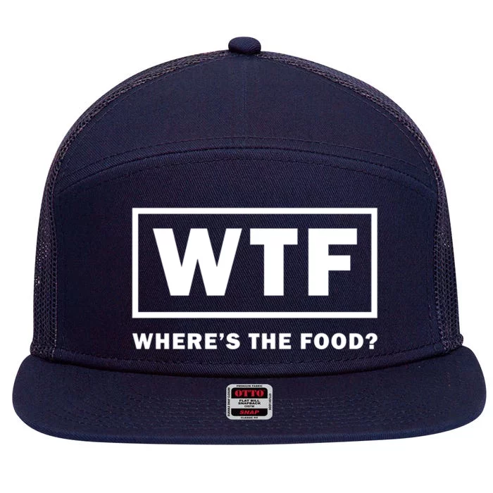 Wtf Wheres The Food Funny Thanksgiving Turkey Day Foodies Cute Gift 7 Panel Mesh Trucker Snapback Hat