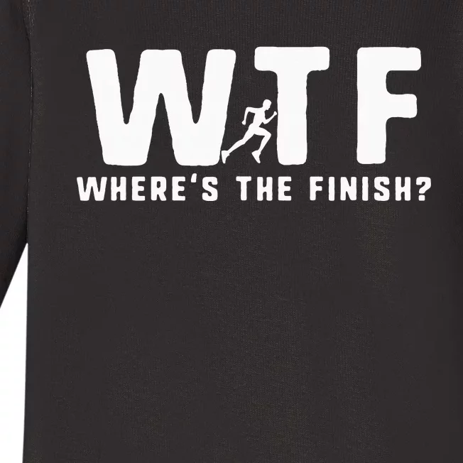 WTF Where's The Finish Funny Running Baby Long Sleeve Bodysuit