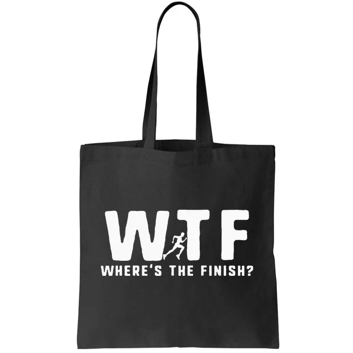 WTF Where's The Finish Funny Running Tote Bag