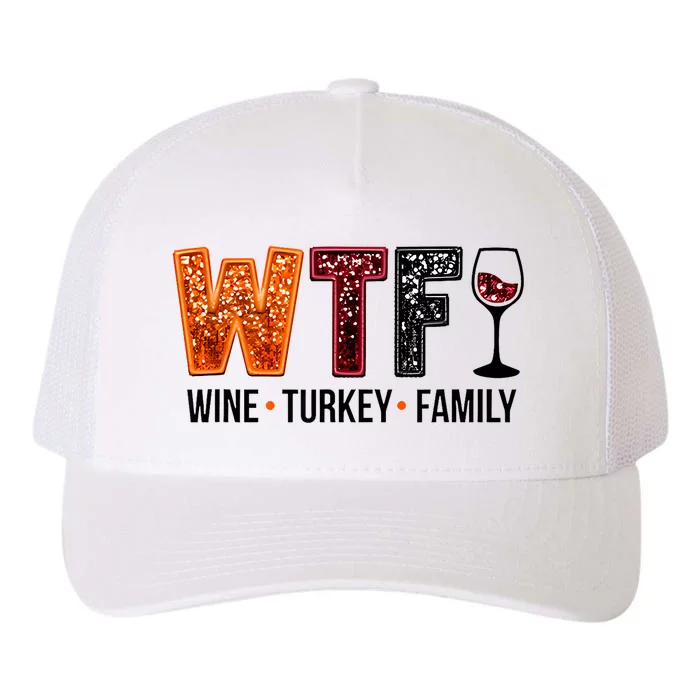 Wtf Wine Turkey Family Yupoong Adult 5-Panel Trucker Hat