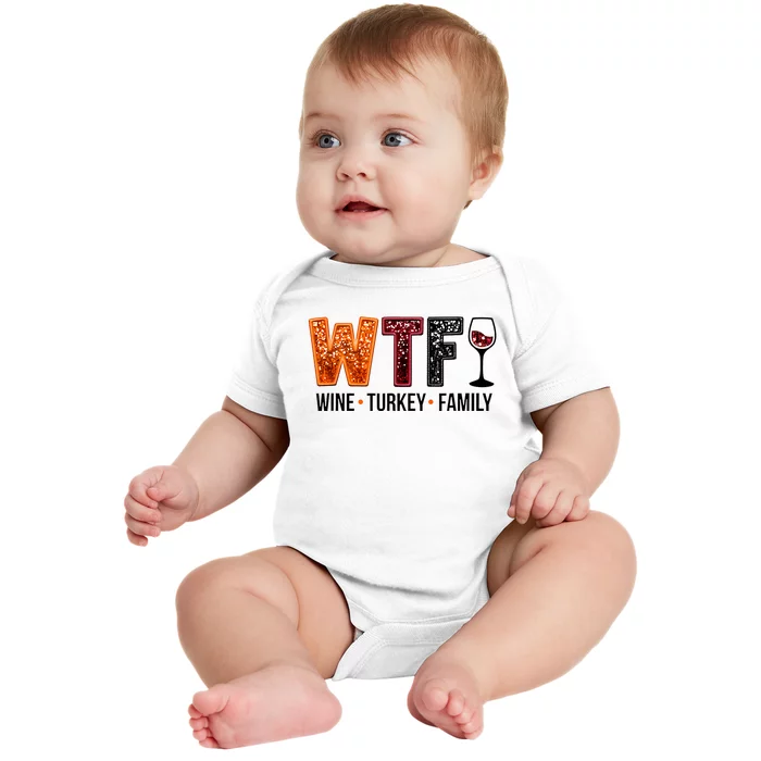 Wtf Wine Turkey Family Baby Bodysuit