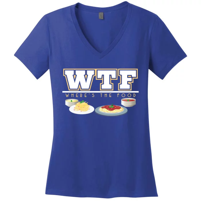 Wtf Wheres The Food Italian Pasta Spaghetti Lover Great Gift Women's V-Neck T-Shirt