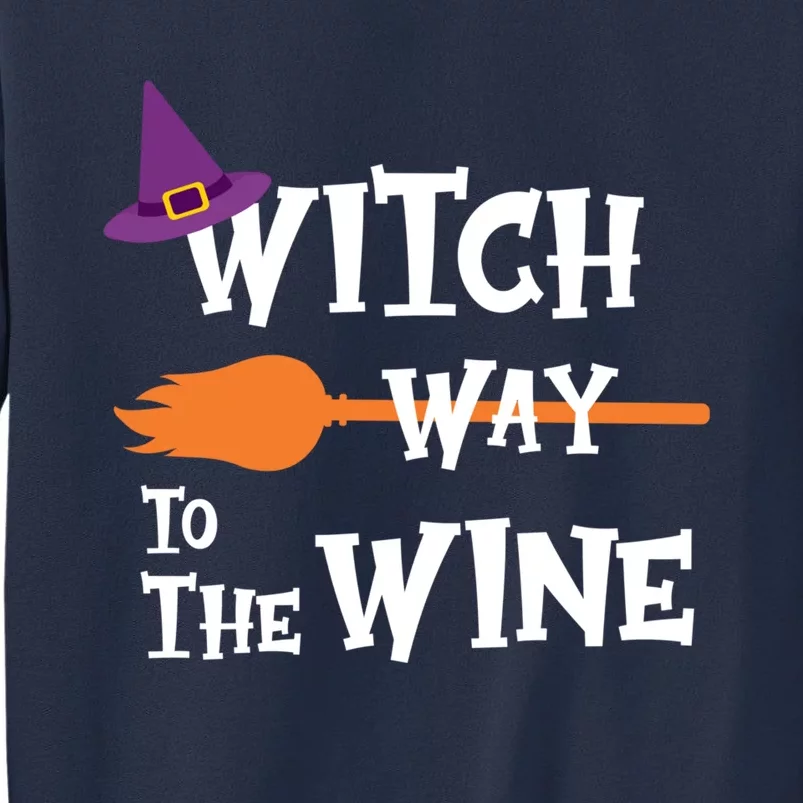 Witch Way To The Wine Funny Halloween Drinking Top Sweatshirt