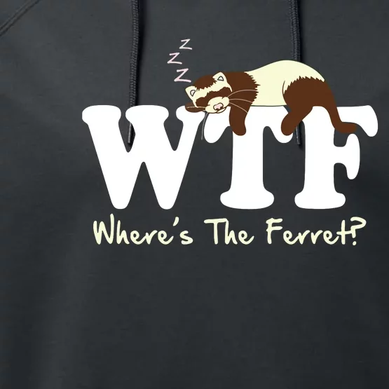 WTF Wheres The Ferret Animal Performance Fleece Hoodie