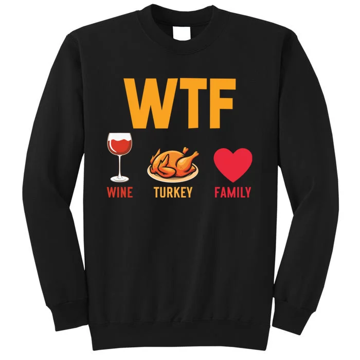 WTF Wine Turkey Family Shirt Funny Thanksgiving Day Sweatshirt