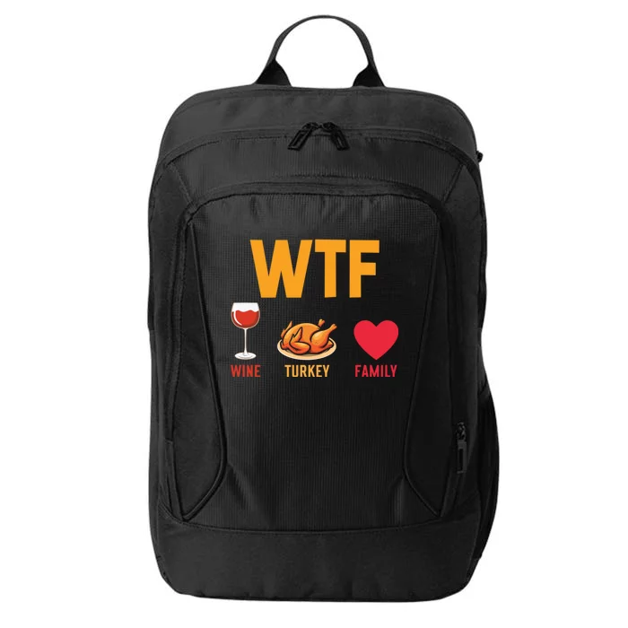 WTF Wine Turkey Family Shirt Funny Thanksgiving Day City Backpack