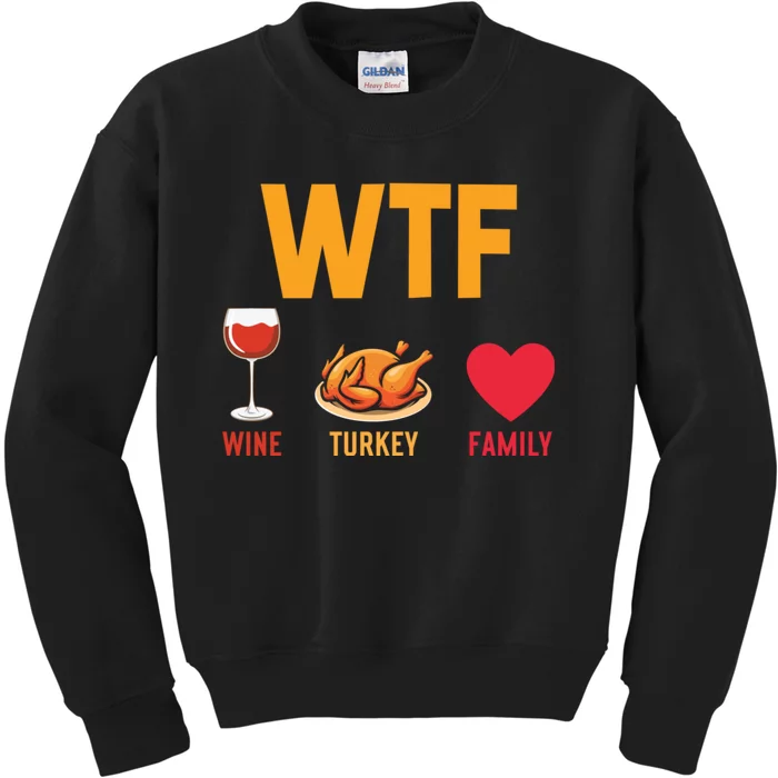 WTF Wine Turkey Family Shirt Funny Thanksgiving Day Kids Sweatshirt