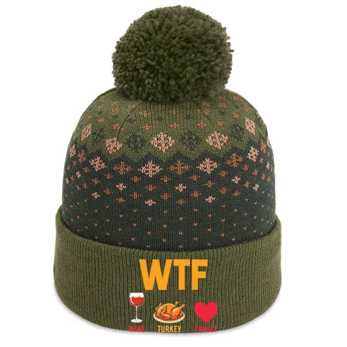 WTF Wine Turkey Family Shirt Funny Thanksgiving Day The Baniff Cuffed Pom Beanie