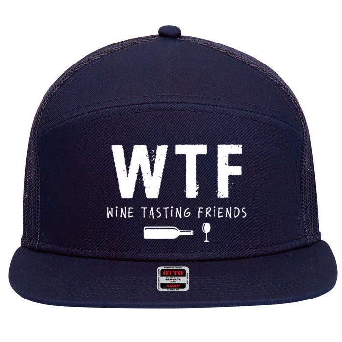 WTF Wine Tasting Friends Funny Wine Lovers 7 Panel Mesh Trucker Snapback Hat