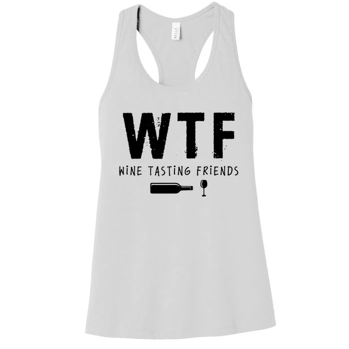 WTF Wine Tasting Friends Funny Wine Lovers Women's Racerback Tank