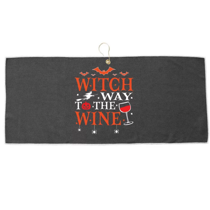 Witch Way To The Wine Drinking Halloween Funny Large Microfiber Waffle Golf Towel